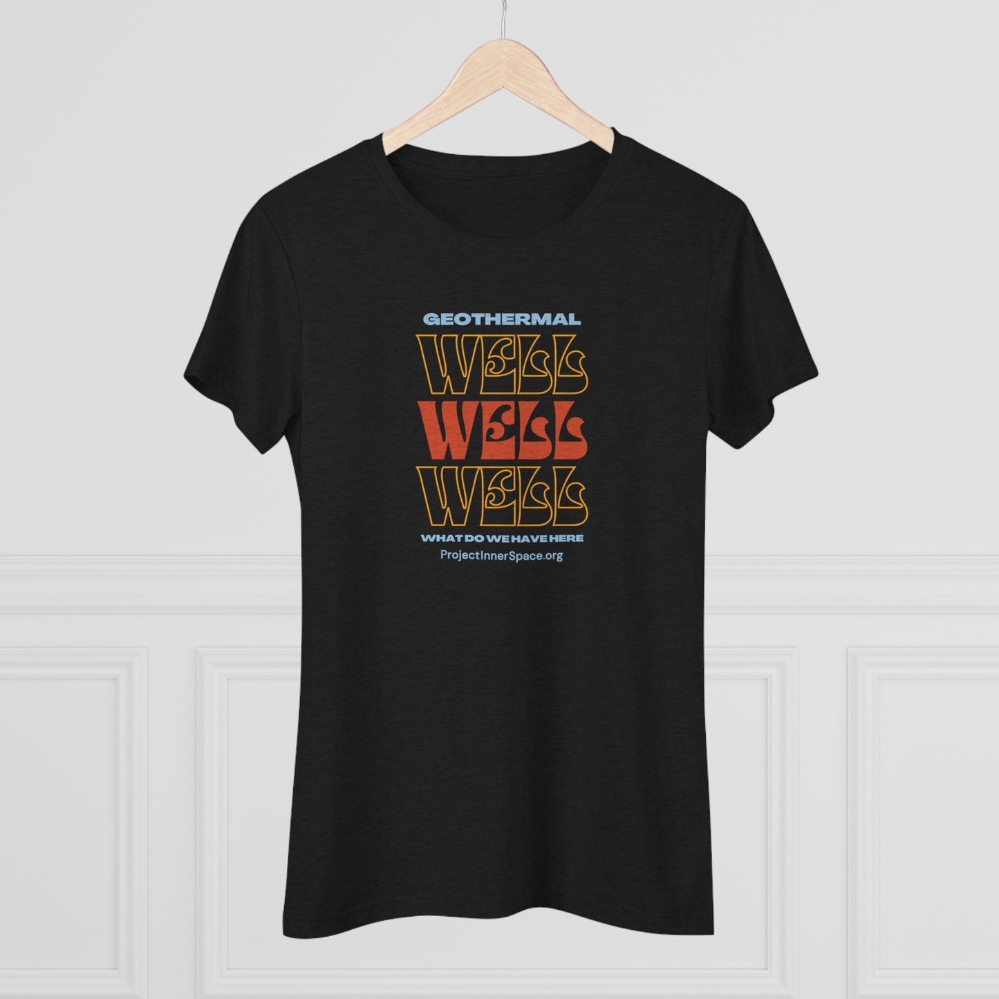 Well Well Well - Women's T-Shirt