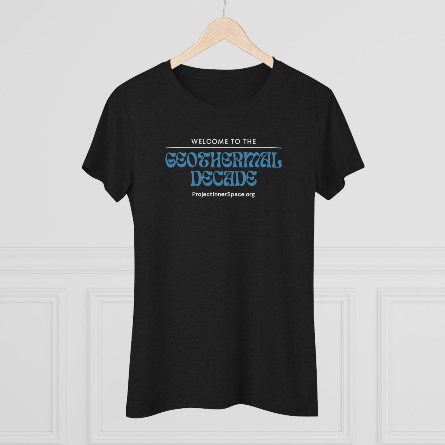Welcome to the Geothermal Decade - Women's T-Shirt