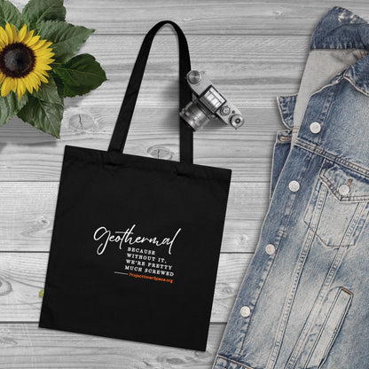 Without It We're Pretty Much Screwed - Tote Bag