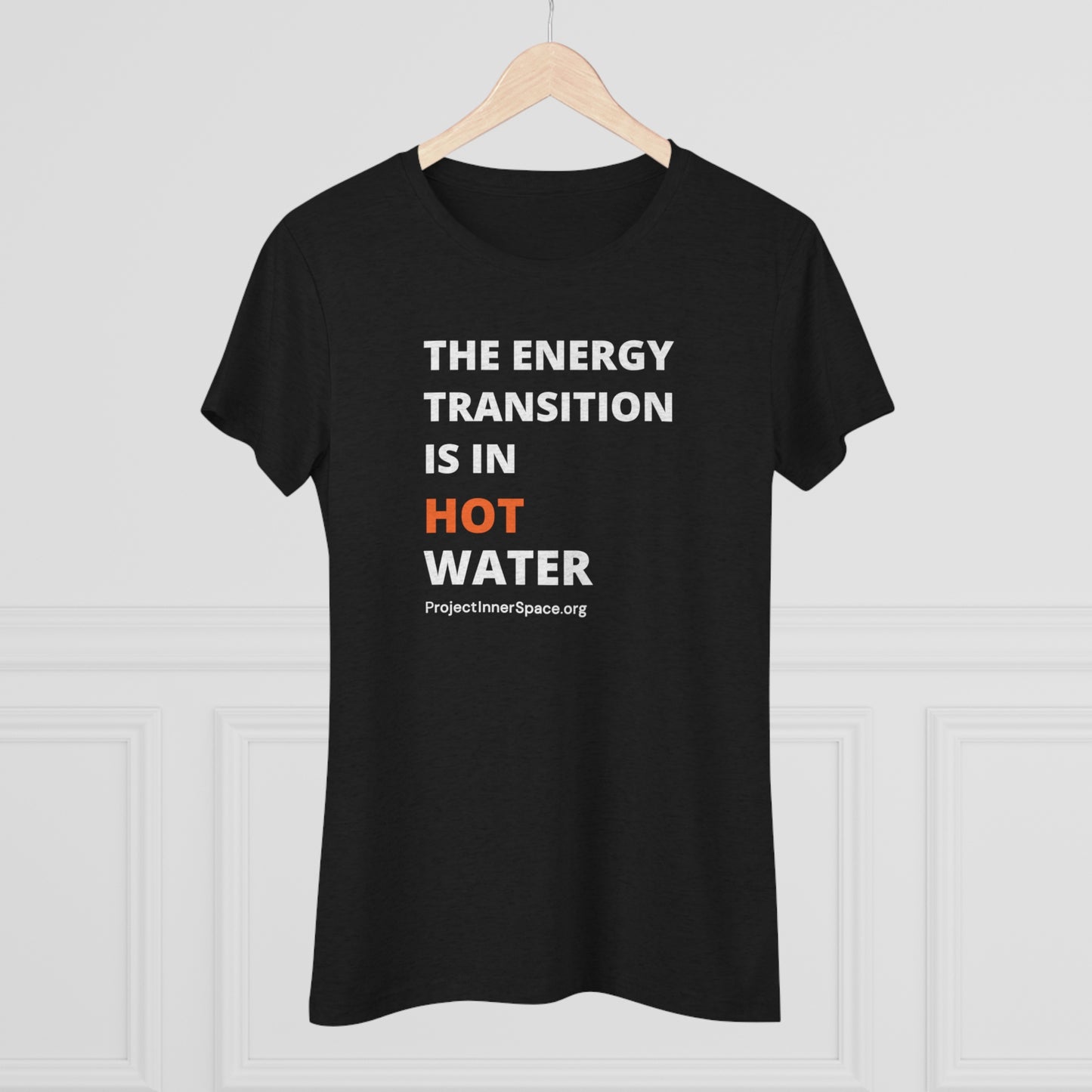 The Energy Transition Is In Hot Water - Women's T-Shirt
