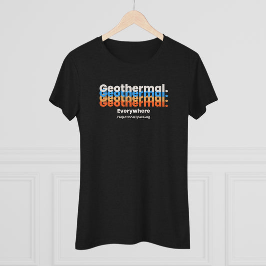 Geothermal Everywhere - Women's T-Shirt