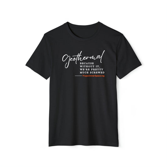 Without It We're Pretty Much Screwed - Men's T-Shirt