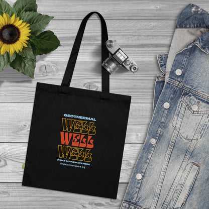 Well Well Well - Tote Bag