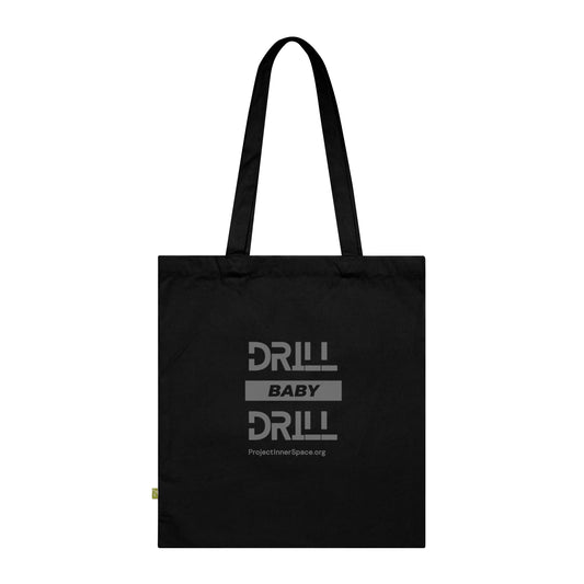 Drill Baby Drill - Tote Bag