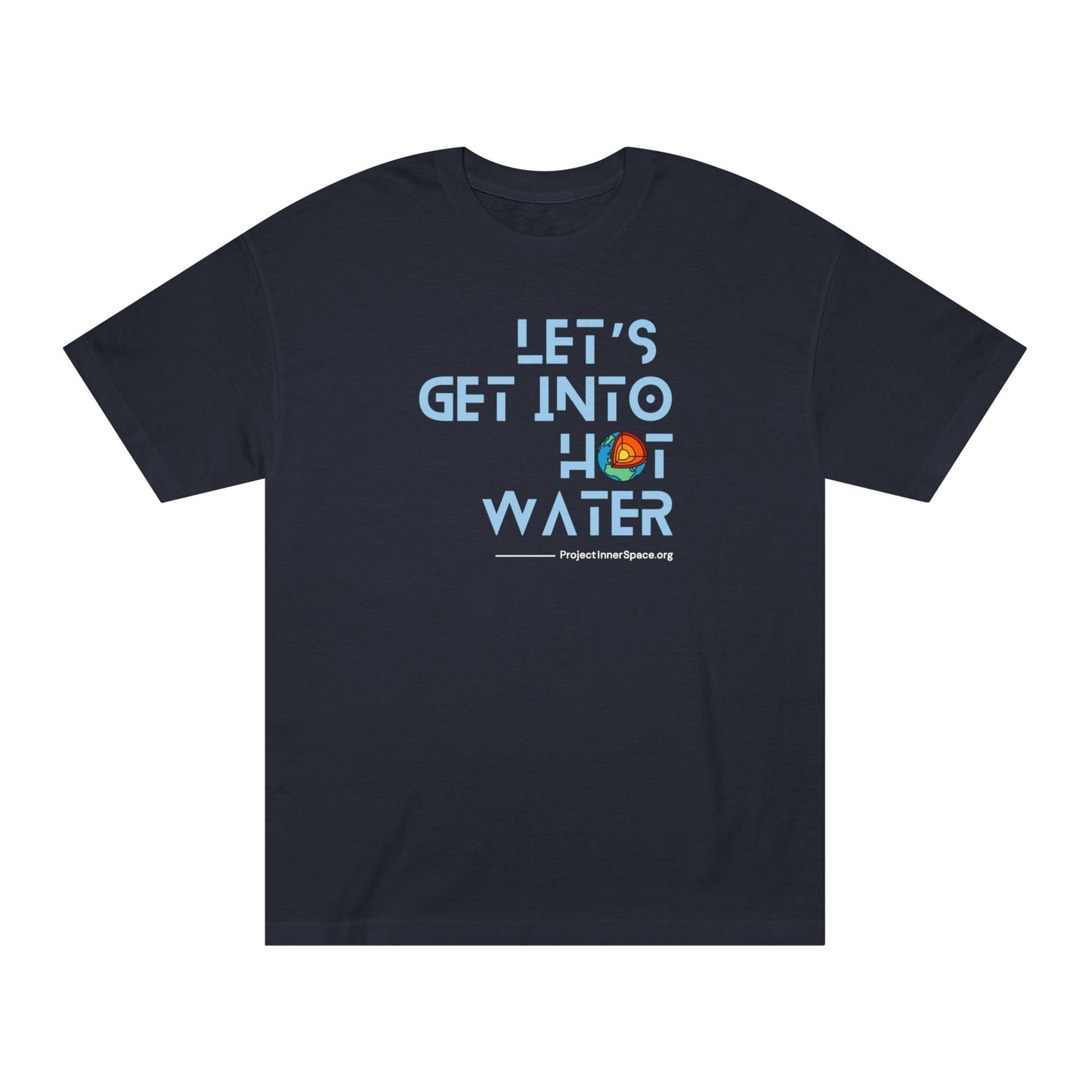 Let's Get Into Hot Water - Men's T-Shirt