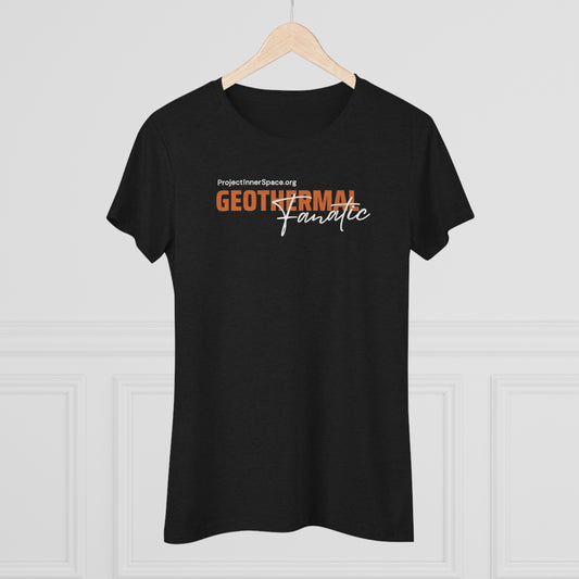 Geothermal Fanatic - Women's T-Shirt