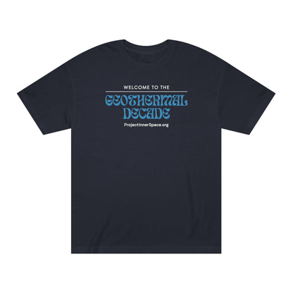 Welcome To The Geothermal Decade - Men's T-Shirt