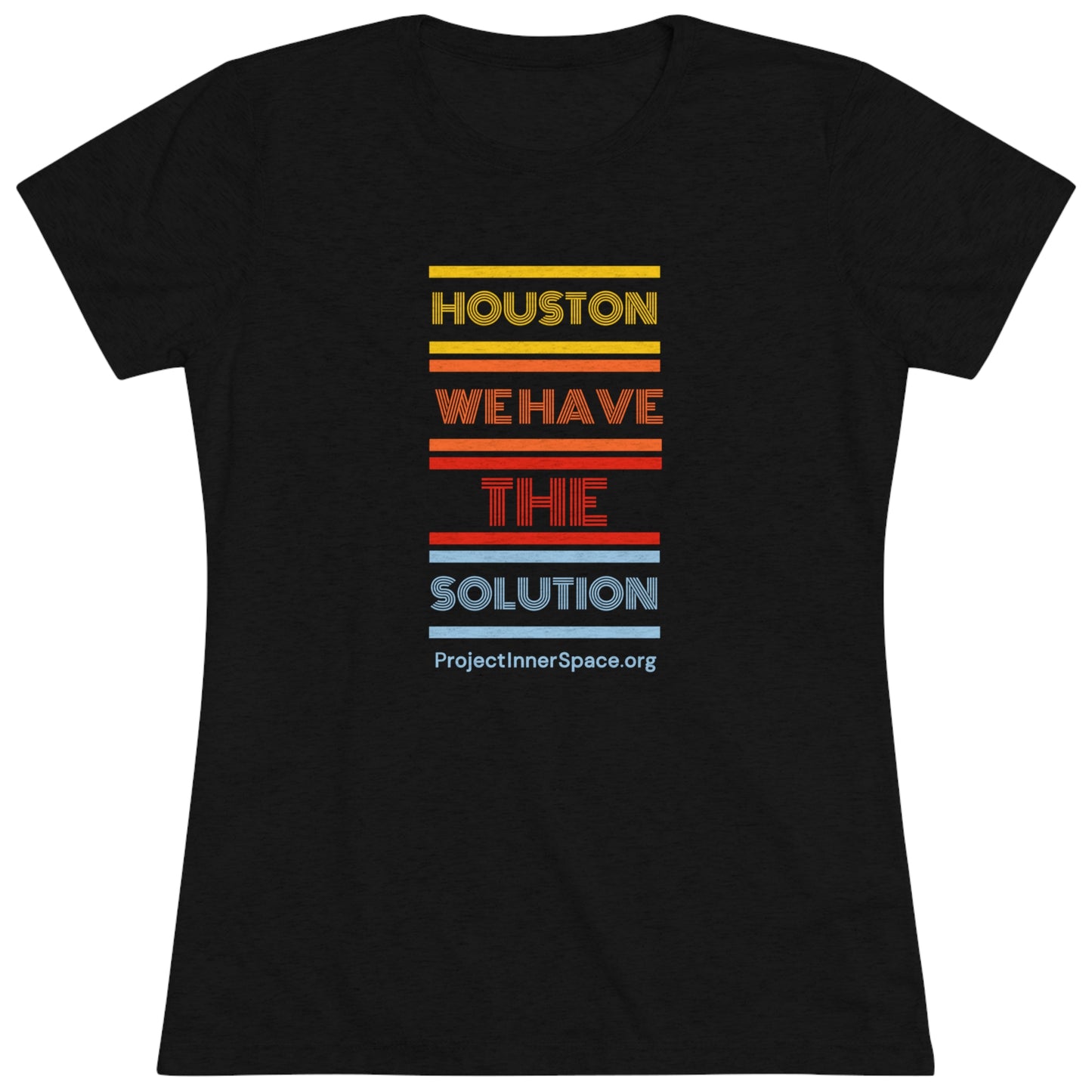 Houston We Have The Solution - Women's T-Shirt