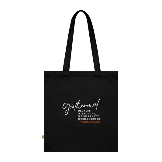Without It We're Pretty Much Screwed - Tote Bag